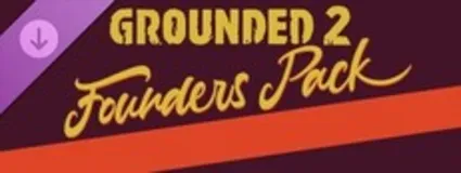 🔥 Grounded-2: Founder’s Pack | Steam Россия+KZ+UA+CIS+AR+TR+CN 🔥