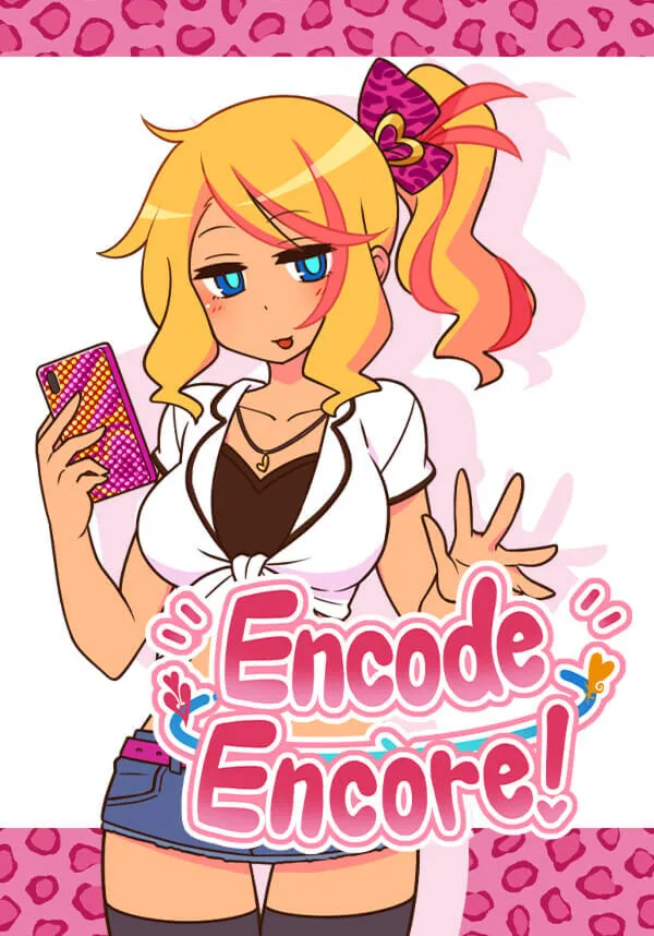 Encode Encore! (Steam/WW)