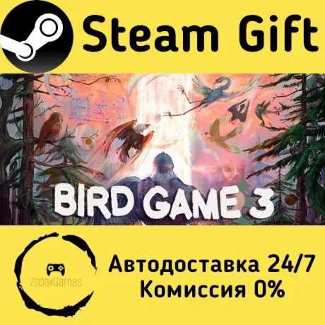  Bird Game 3 ???? Steam Gift РФ/КЗ/др.  Автодоставка