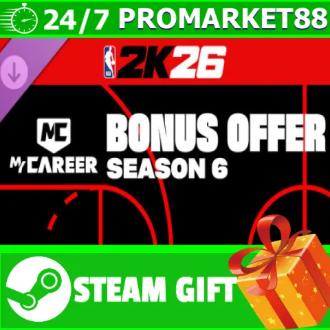 ️NBA 2K26 MyCAREER Season 6 Bonus Offer STEAM GIFT