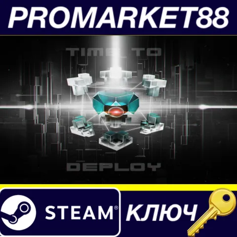 Deployment Steam КЛЮЧ GLOBAL