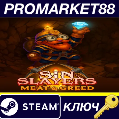 Sin Slayers: Meat & Greed Steam КЛЮЧ GLOBAL