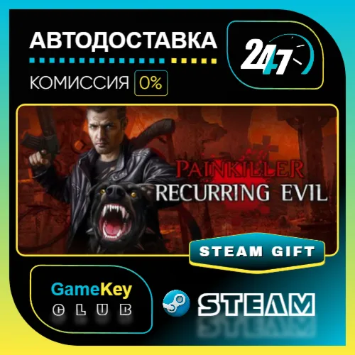 Painkiller Recurring Evil / STEAM GIFT / Выбор стран