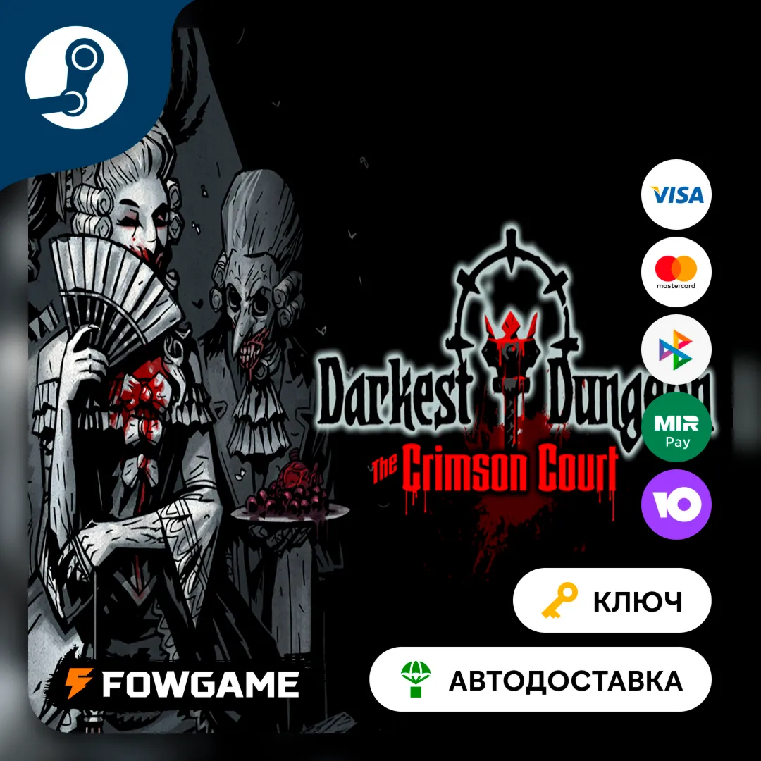 Darkest Dungeon: The Crimson Court  DLC (Весь мир) КЛЮЧ STEAM