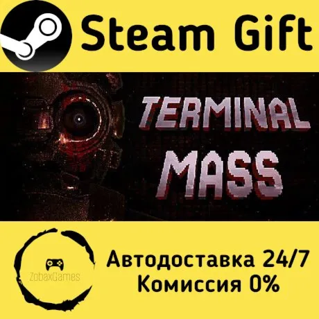  Terminal Mass ???? Steam Gift РФ/КЗ/др.  Автодоставка
