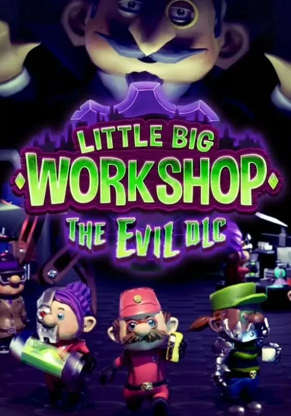  Little Big Workshop - The Evil DLC  /Steam Ключ / РФ+СНГ