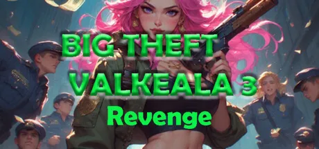 Big Theft Valkeala 3 Revenge (STEAM KEY/REGION FREE)