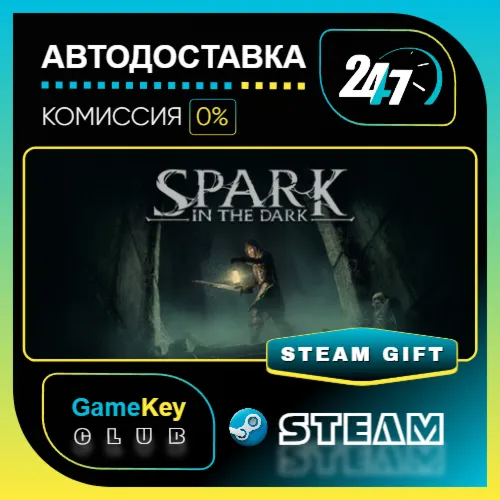 Spark in the Dark / STEAM GIFT / Выбор стран