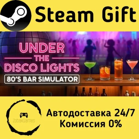  Under the Disco Lights - 80's Bar Simulator ???? Steam Gift РФ/КЗ/др.  Автодоставка
