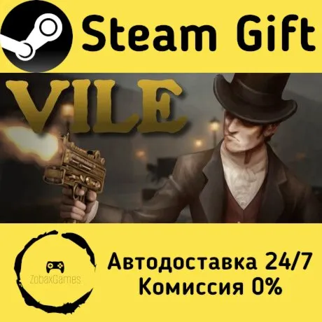  VILE ???? Steam Gift РФ/КЗ/др.  Автодоставка
