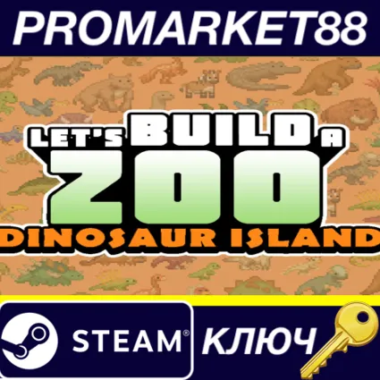 Let's Build a Zoo - Dinosaur Island DLC Steam КЛЮЧ