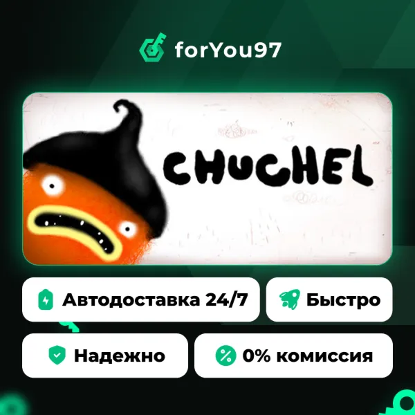 CHUCHEL · Steam Gift · АВТОДОСТАВКА
