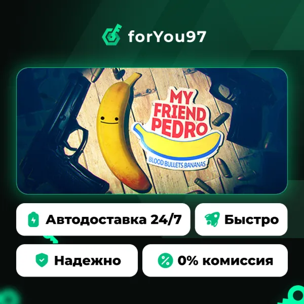My Friend Pedro · Steam Gift · АВТОДОСТАВКА