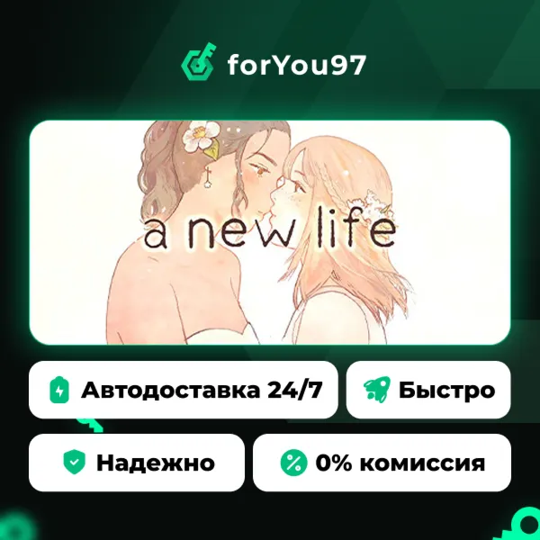 a new life. · Steam Gift · АВТОДОСТАВКА