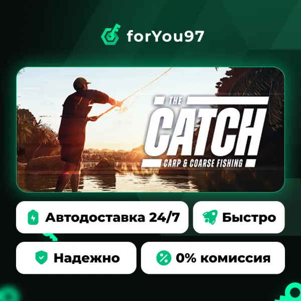 The Catch: Carp & Coarse Fishing · Steam Gift · АВТОДОСТАВКА