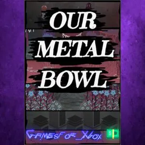 ️Our Metal Bowl XBOX