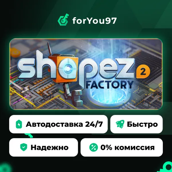 shapez 2 - Factory · Steam Gift · АВТОДОСТАВКА