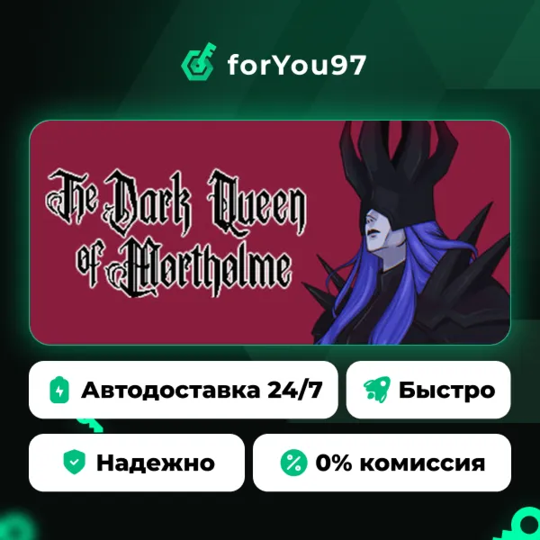 The Dark Queen of Mortholme · Steam Gift · АВТОДОСТАВКА
