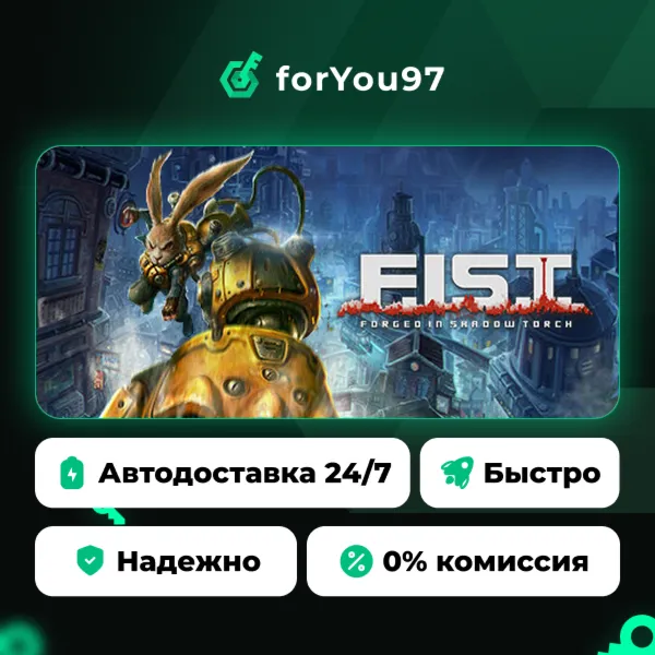 F.I.S.T.: Forged In Shadow Torch · Steam Gift · АВТОДОСТАВКА