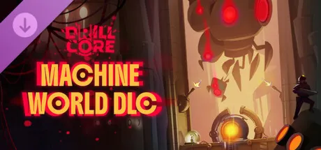 (DLC) Drill Core - The Machine World Steam Key GLOBAL