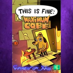 ️This is Fine Maximum Cope XBOX