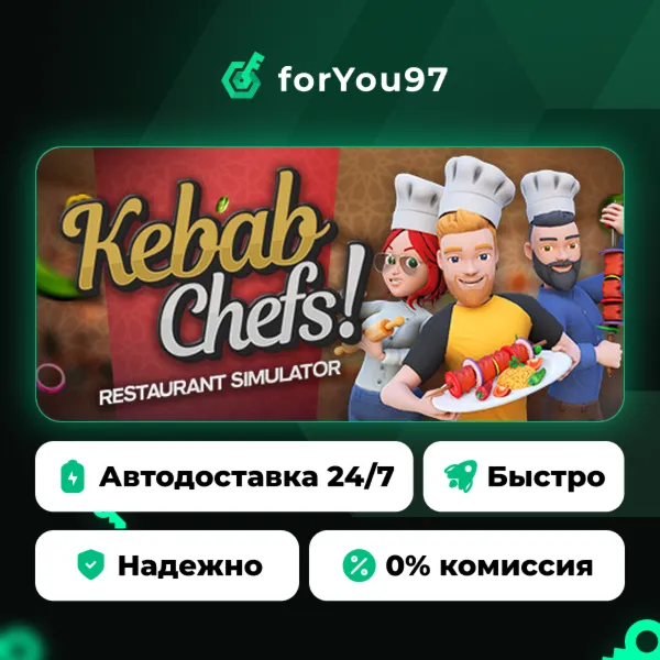 Kebab Chefs! - Restaurant Simulator · Steam Gift · АВТОДОСТАВКА