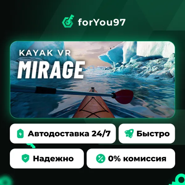 Kayak VR: Mirage · Steam Gift · АВТОДОСТАВКА