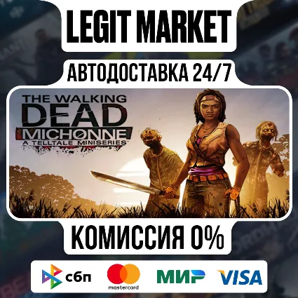 The Walking Dead: Michonne - A Telltale Miniseries / Steam АВТО / РУ + МИР
