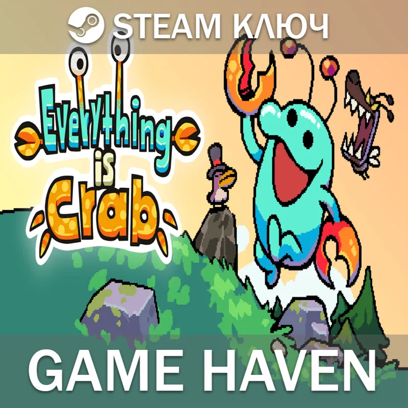 Everything is Crab  Steam Ключ РФ+СНГ