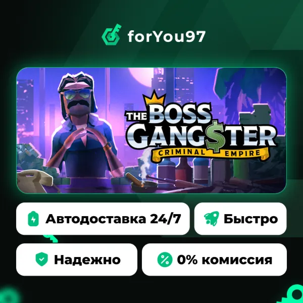 The Boss Gangster: Criminal Empire · Steam Gift · АВТОДОСТАВКА
