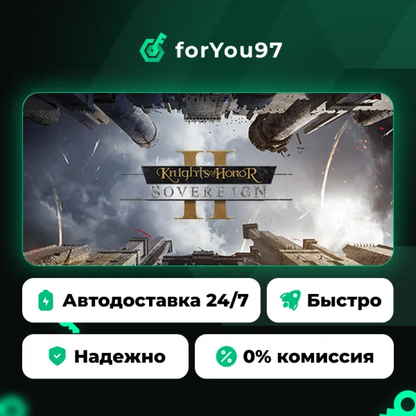 Knights of Honor II: Sovereign · Steam Gift · АВТОДОСТАВКА