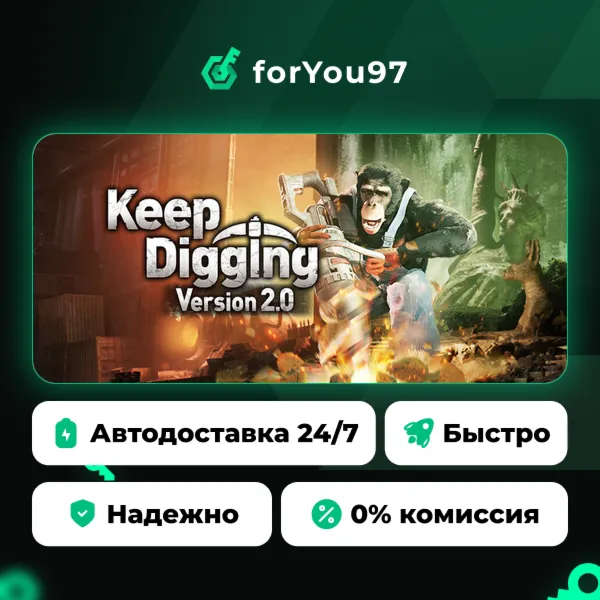 Keep Digging · Steam Gift · АВТОДОСТАВКА