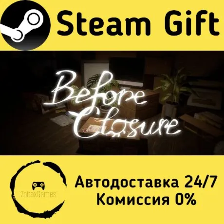  Before Closure ???? Steam Gift РФ/КЗ/др.  Автодоставка