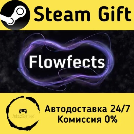  Flowfects ???? Steam Gift РФ/КЗ/др.  Автодоставка