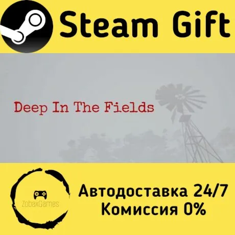  Deep in the Fields ???? Steam Gift РФ/КЗ/др.  Автодоставка