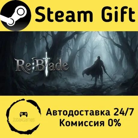  Re:Blade ???? Steam Gift РФ/КЗ/др.  Автодоставка