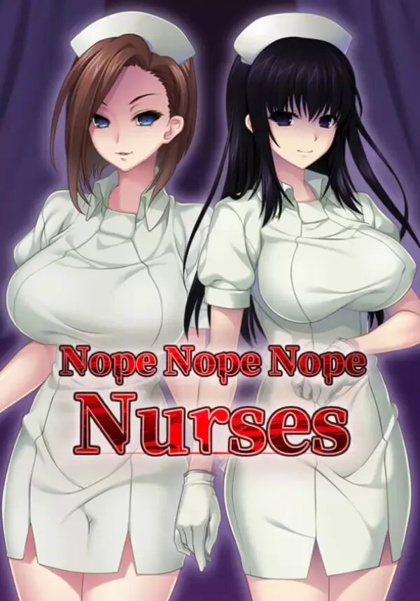 Nope Nope Nope Nurses (Steam/WW)