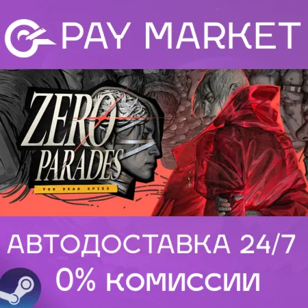 ️ZERO PARADES: For Dead Spies | АВТОДОСТАВКА [Россия Steam Gift]