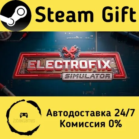  ElectroFix Simulator ???? Steam Gift РФ/КЗ/др.  Автодоставка