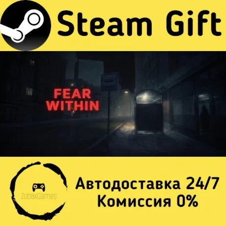  Fear Within ???? Steam Gift РФ/КЗ/др.  Автодоставка