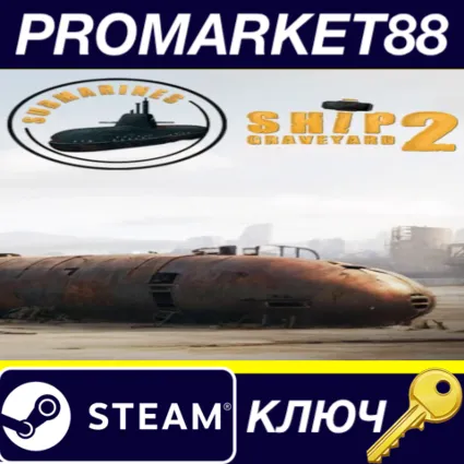 Ship Graveyard Simulator 2 - Submarines DLC EU Steam КЛЮЧ