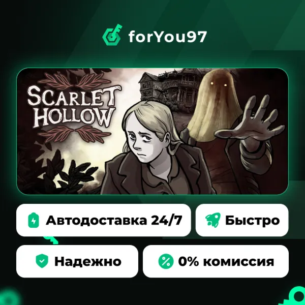 Scarlet Hollow · Steam Gift · АВТОДОСТАВКА
