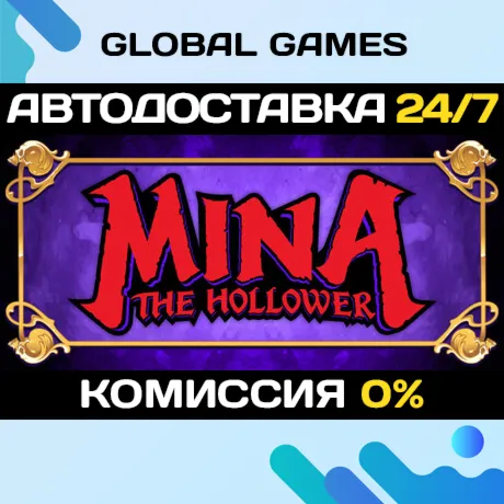 Mina the Hollower STEAM GIFT АВТОДОСТАВКА