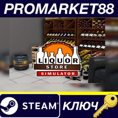 Liquor Store Simulator Steam КЛЮЧ GLOBAL