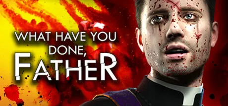 What have you done, Father? (Steam Gift Россия)