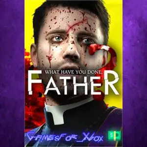 ️What have you done, Father? XBOX