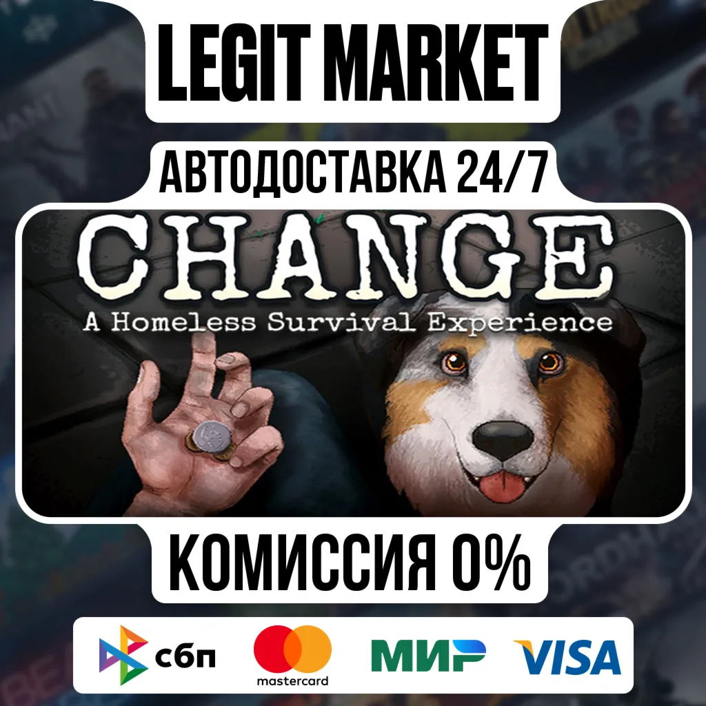 CHANGE: A Homeless Survival Experience / Steam АВТО / РУ + МИР
