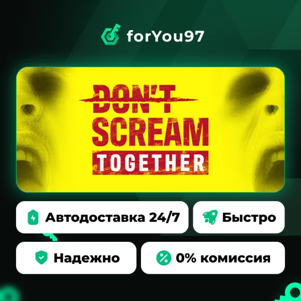 DON'T SCREAM TOGETHER · Steam Gift · АВТОДОСТАВКА
