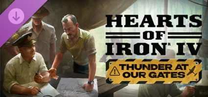 Hearts of Iron IV: Thunder at our Gates steam Россия\МИР DLC дополнение