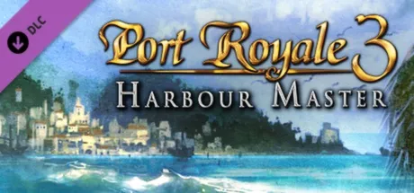Port Royale 3 Harbour Master DLC / Steam Ключ / РФ+СНГ | АВТОВЫДАЧА 24/7